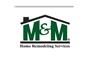 M&M Home Remodeling Services logo