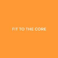 Fit To The Core image 1