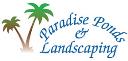  Paradise Ponds & Landscaping logo
