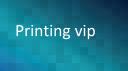 Printing vip logo