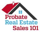 Probate Real Estate Sales 101 logo