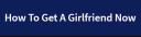 how to get a girlfriend now logo