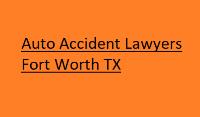 Auto Accident Lawyers Fort Worth TX image 1