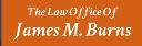 The Law Office Of James M. Burns logo