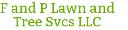F and P Lawn and Tree Svcs LLC logo