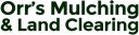 Orr's Mulching & Land Clearing logo