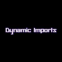 Dynamic Imports image 1