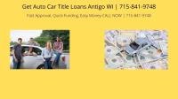 Get Auto Car Title Loans Antigo WI image 2