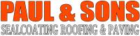 Paul & Sons Sealcoating Roofing and Paving image 1