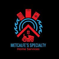 Metcalfe's Specialty Home Services, LLC image 1