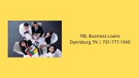 FBL Business Loans Dyersburg TN image 5