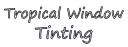 Tropical Window Tinting logo
