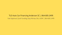 TLD Auto Car Financing Anderson SC image 1