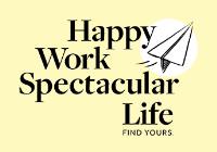 Happy Work Spectacular Life image 1