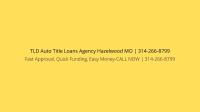  TLD Auto Title Loans Agency Hazelwood MO image 1
