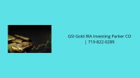 GSI Gold IRA Investing Parker CO | 719-822-0289 image 2