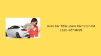 Auto Car Title Loans Compton CA image 2