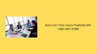  Auto Car Title Loans Peabody MA image 2