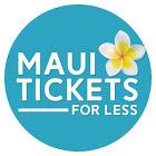 Maui Tickets For Less image 1