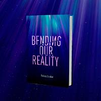 Bending Our Reality image 1