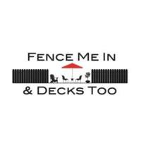 Fence Me In and Decks Too LLC image 1