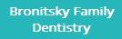 Bronitsky Family Dentistry image 1