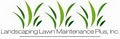 Landscaping Lawn Maintenance Plus, Inc. logo