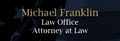 Attorney Michael Franklin - Divorce, Criminal Defense, Probate image 1