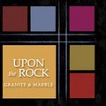 Upon the Rock Granite & Marble Raleigh, Durham Design, Fabrication, Installation logo
