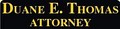 Auto Accident, Personal Injury, Wrongful Death, Duane E Thomas Attorney at Law image 2