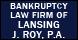 Bankruptcy Law Firm of Lansing J. Roy image 4
