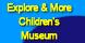 Explore & More Child Museum logo