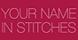 Your Name In Stitches image 1