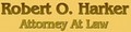Robert O Harker Attorney at Law logo