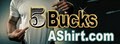 5BucksAshirt.com image 1